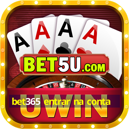 bet365 entrar na conta